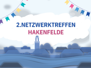 Read more about the article 2. Netzwerktreffen Hakenfelde